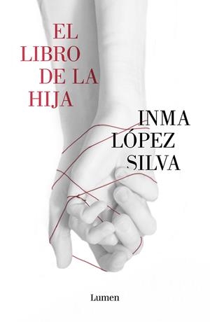 El libro de la hija | 9788426406477 | Inma López Silva | Librería Castillón - Comprar libros online Aragón, Barbastro