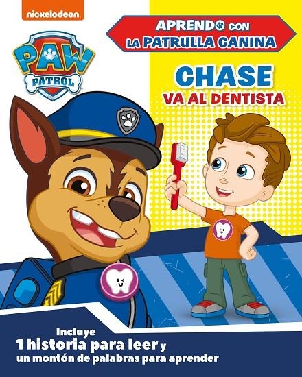 Chase va al dentista (Paw Patrol | Patrulla Canina) | 9788448854669 | Nickelodeon | Librería Castillón - Comprar libros online Aragón, Barbastro