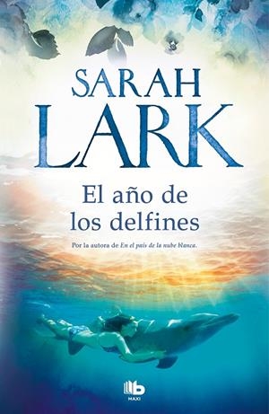 El año de los delfines | 9788413141084 | Sarah Lark | Librería Castillón - Comprar libros online Aragón, Barbastro