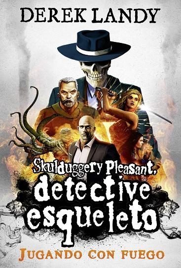 DETECTIVE ESQUELETO: JUGANDO CON FUEGO | 9788413182865 | Landy, Derek | Librería Castillón - Comprar libros online Aragón, Barbastro