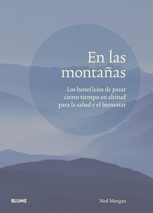 En las montañas | 9788417757809 | Morgan, Ned | Librería Castillón - Comprar libros online Aragón, Barbastro