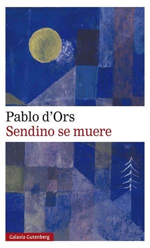 Sendino se muere | 9788417971724 | d'Ors, Pablo | Librería Castillón - Comprar libros online Aragón, Barbastro
