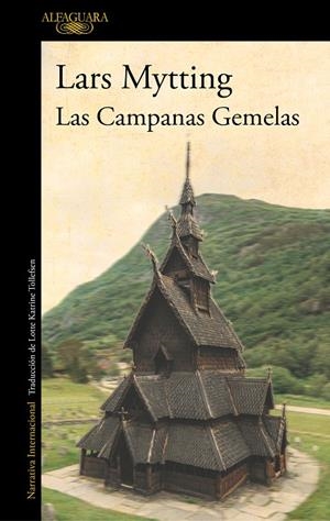Las Campanas Gemelas | 9788420435756 | Lars Mytting | Librería Castillón - Comprar libros online Aragón, Barbastro