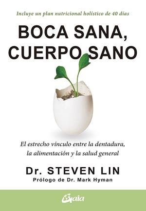 Boca sana, cuerpo sano | 9788484458005 | Lin, Steven, Dr. | Librería Castillón - Comprar libros online Aragón, Barbastro