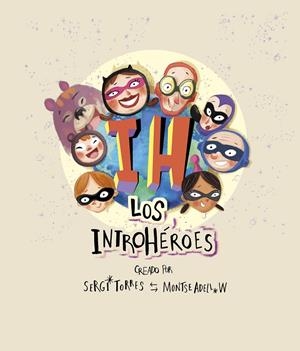 Los IntroHéroes | 9788409139118 | Librería Castillón - Comprar libros online Aragón, Barbastro