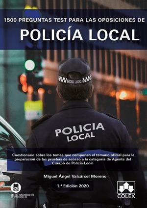 1500 preguntas test para las oposiciones de Policía Local | 9788418025730 | Valcarcel Moreno, Miguel Angel | Librería Castillón - Comprar libros online Aragón, Barbastro