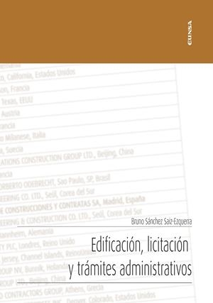 Edificación, licitación y trámites administrativos | 9788431334574 | Sánchez Saiz-Ezquerrra, Bruno | Librería Castillón - Comprar libros online Aragón, Barbastro