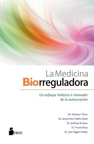 La medicina biorreguladora | 9788418000102 | DICKSON, THOM | Librería Castillón - Comprar libros online Aragón, Barbastro