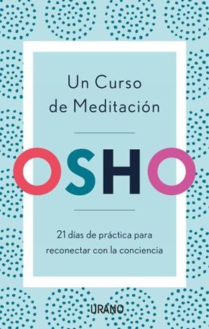 Un curso de meditación | 9788416720903 | Osho | Librería Castillón - Comprar libros online Aragón, Barbastro