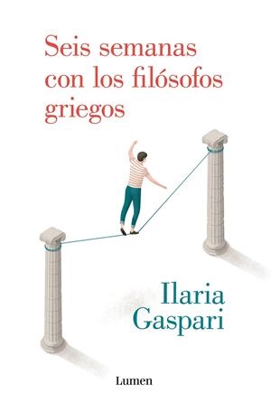 SEIS SEMANAS CON LOS FILOSOFOS GRIEGOS | 9788426408280 | Ilaria Gaspari | Librería Castillón - Comprar libros online Aragón, Barbastro