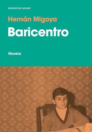 BARICENTRO | 9788417910167 | Hernán Migoya | Librería Castillón - Comprar libros online Aragón, Barbastro