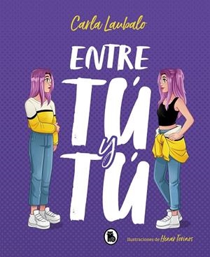 Entre tú y tú | 9788402423276 | Laubalo, carla | Librería Castillón - Comprar libros online Aragón, Barbastro