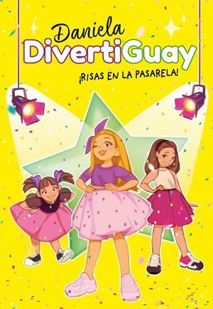 ¡Risas en la pasarela! | 9788418038532 | Daniela DivertiGuay | Librería Castillón - Comprar libros online Aragón, Barbastro