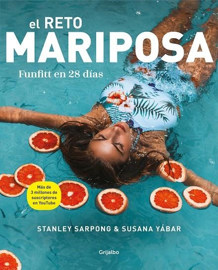 El reto mariposa. Funfitt en 28 días | 9788416895892 | Susana Yábar Stanley Sarpong | Librería Castillón - Comprar libros online Aragón, Barbastro