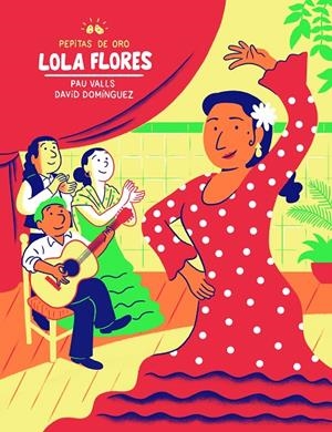 Pepitas de oro. Lola Flores | 9788448855109 | David Domínguez | Librería Castillón - Comprar libros online Aragón, Barbastro