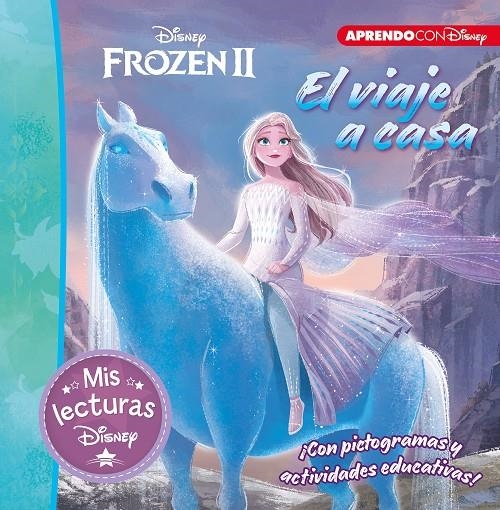 El viaje a casa. Una historia de Frozen II (Mis lecturas Disney) | 9788417630669 | Disney | Librería Castillón - Comprar libros online Aragón, Barbastro