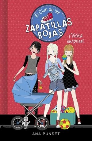 ¡Visita surprise! (Serie El Club de las Zapatillas Rojas 17) | 9788417922931 | Ana Punset | Librería Castillón - Comprar libros online Aragón, Barbastro