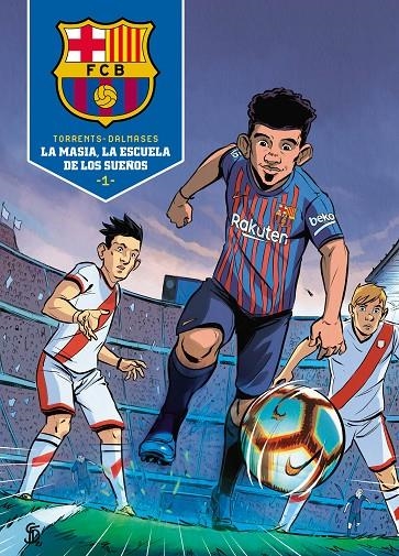 La Masia, la escuela de los sueños | 9788418038075 | Torrent, Eduard/CESC | Librería Castillón - Comprar libros online Aragón, Barbastro