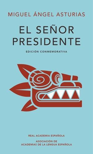 SEÑOR PRESIDENTE, EL | 9788420454436 | Miguel Ángel Asturias | Librería Castillón - Comprar libros online Aragón, Barbastro