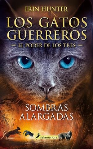 Sombras alargadas (Los Gatos Guerreros | El Poder de los Tres 5) | 9788418174001 | Erin Hunter | Librería Castillón - Comprar libros online Aragón, Barbastro