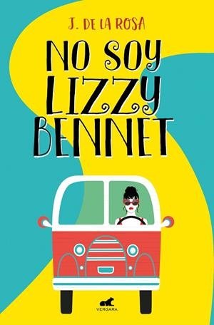 No soy Lizzy Bennet | 9788418045059 | De la rosa, j. | Librería Castillón - Comprar libros online Aragón, Barbastro