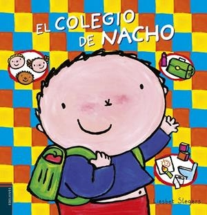El colegio de Nacho | 9788414024423 | Slegers, Liesbet | Librería Castillón - Comprar libros online Aragón, Barbastro