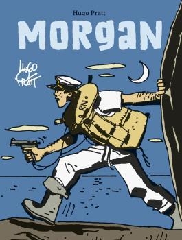 MORGAN. | 9788467940480 | HUGO PRATT | Librería Castillón - Comprar libros online Aragón, Barbastro
