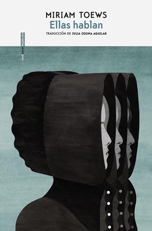 Ellas hablan | 9788417517663 | Toews, Miriam | Librería Castillón - Comprar libros online Aragón, Barbastro