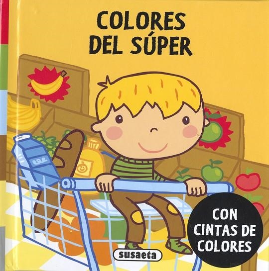 Colores del súper | 9788467770971 | Ediciones, Susaeta | Librería Castillón - Comprar libros online Aragón, Barbastro