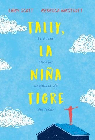 Tally, la niña tigre | 9788417761899 | Scott, Libby/Westcott, Rebecca | Librería Castillón - Comprar libros online Aragón, Barbastro