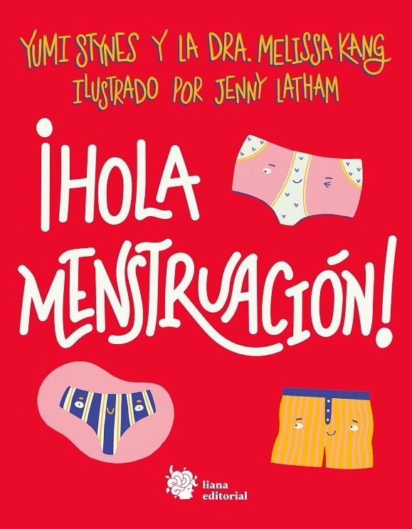 ¡Hola menstruación! | 9788412140712 | Stynes, Yumi/Kang, Dra. Melissa | Librería Castillón - Comprar libros online Aragón, Barbastro