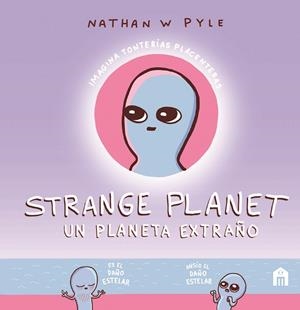 Strange Planet | 9788893677837 | W. Pyle, Nathan | Librería Castillón - Comprar libros online Aragón, Barbastro