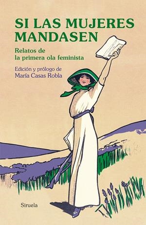 Si las mujeres mandasen | 9788417996703 | Austen, Jane/Sand, George/Shelley, Mary W./Eliot, George/Woolf, Virginia/de Castro, Rosalía/Pardo Ba | Librería Castillón - Comprar libros online Aragón, Barbastro