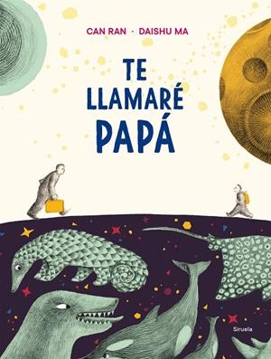 Te llamaré papá | 9788417996666 | Ran, Can/Ma, Daishu | Librería Castillón - Comprar libros online Aragón, Barbastro