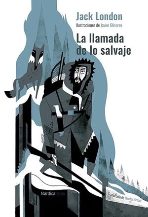 La llamada de lo salvaje (ed. cartoné) | 9788418067600 | London, Jack | Librería Castillón - Comprar libros online Aragón, Barbastro