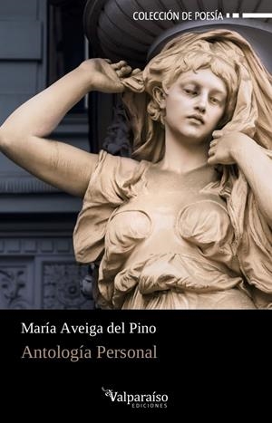 ANTOLOGIA PERSONAL | 9788418082092 | AVEIGA DEL PINO, MARIA | Librería Castillón - Comprar libros online Aragón, Barbastro