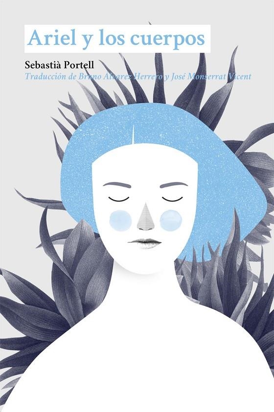 ARIEL Y LOS CUERPOS | 9788412109146 | Portell Sebastià | Librería Castillón - Comprar libros online Aragón, Barbastro