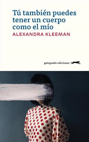 TU TAMBIEN PUEDES TENER UN CUERPO COMO EL MIO | 9788412141405 | Kleeman Alexandra | Librería Castillón - Comprar libros online Aragón, Barbastro