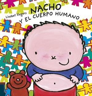 Nacho y el cuerpo humano | 9788414016701 | Slegers, Liesbet | Librería Castillón - Comprar libros online Aragón, Barbastro