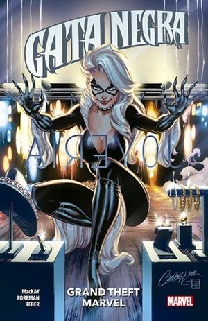 GATA NEGRA 01: GRAND THEFT MARVEL | 9788413343426 | FOREMAN, TRAVEL; MACKAY, JED | Librería Castillón - Comprar libros online Aragón, Barbastro