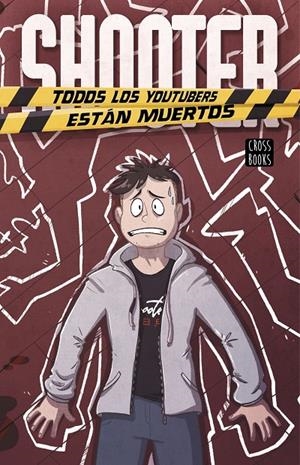 Shooter. Todos los youtubers están muertos | 9788408223115 | Shooter | Librería Castillón - Comprar libros online Aragón, Barbastro