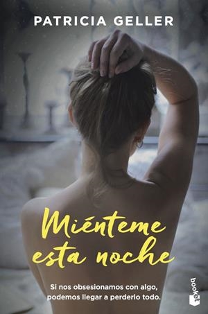 Miénteme esta noche | 9788408224792 | Geller, Patricia | Librería Castillón - Comprar libros online Aragón, Barbastro