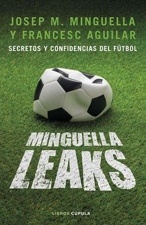 Minguella leaks | 9788448026622 | Minguella Llobet, Josep María/Aguilar Arias, Francesc | Librería Castillón - Comprar libros online Aragón, Barbastro