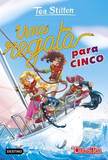 Una regata para cinco | 9788408222354 | Stilton, Tea | Librería Castillón - Comprar libros online Aragón, Barbastro