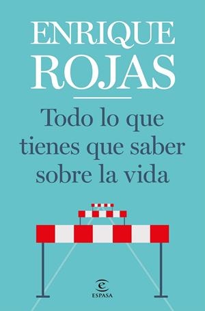 Todo lo que tienes que saber sobre la vida | 9788467057768 | Rojas, Enrique | Librería Castillón - Comprar libros online Aragón, Barbastro