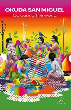 Colouring the World | 9788467058468 | Okuda San Miguel | Librería Castillón - Comprar libros online Aragón, Barbastro