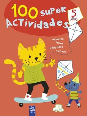 100 súper actividades 5 años | 9788408221401 | YOYO | Librería Castillón - Comprar libros online Aragón, Barbastro