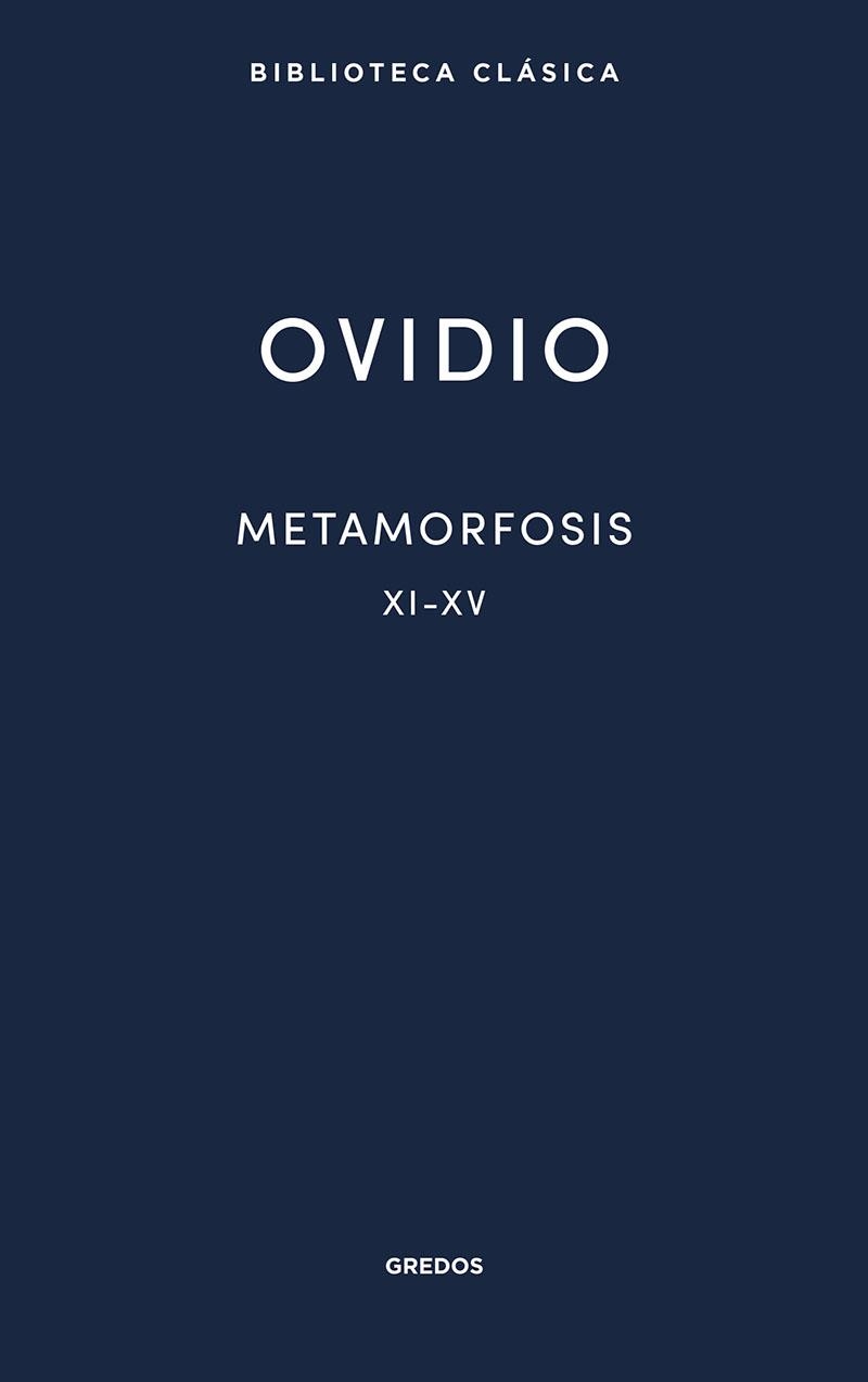 Metamorfosis XI-XV | 9788424939243 | OVIDIO | Librería Castillón - Comprar libros online Aragón, Barbastro