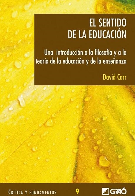 SENTIDO DE LA EDUCACION, EL | 9788478274109 | CAAR, DAVID | Librería Castillón - Comprar libros online Aragón, Barbastro