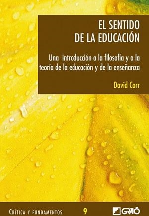 SENTIDO DE LA EDUCACION, EL | 9788478274109 | CAAR, DAVID | Librería Castillón - Comprar libros online Aragón, Barbastro